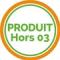 Produits hors 03